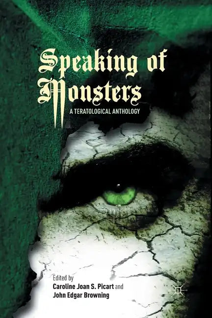 Speaking of Monsters: A Teratological Anthology - Paperback