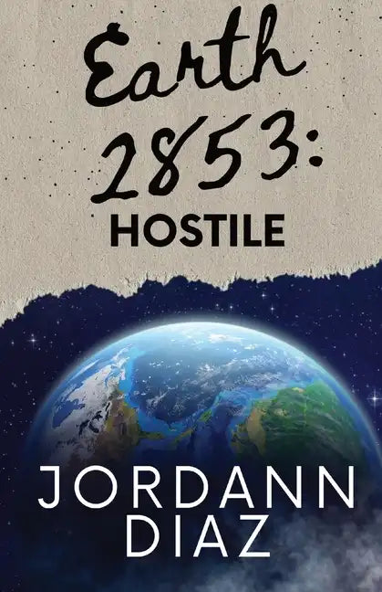 Earth 2853: Hostile - Paperback