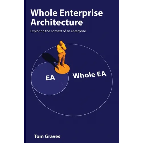 Whole Enterprise Architecture - Paperback