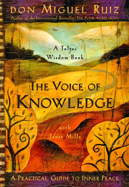 The Voice of Knowledge: A Practical Guide to Inner Peace - Paperback