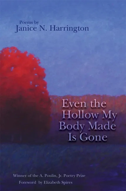 Even the Hollow My Body Made Is Gone - Paperback