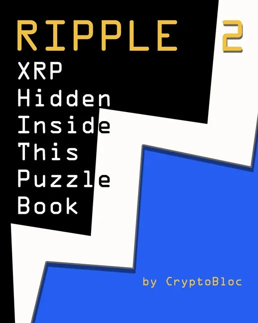 Ripple 2: XRP Hidden Inside This Puzzle Book - Paperback
