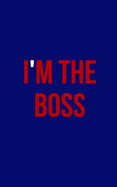 I'm the boss - Paperback