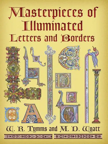 Masterpieces of Illuminated Letters and Borders - Paperback