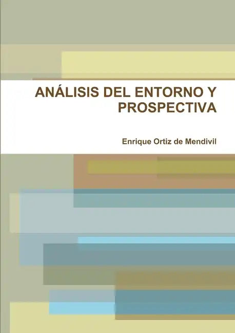 Análisis del Entorno Y Prospectiva - Paperback