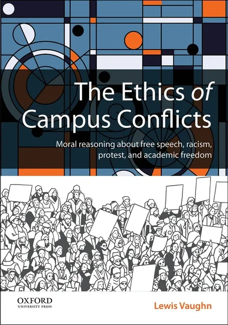 The Ethics of Campus Conflicts - Paperback