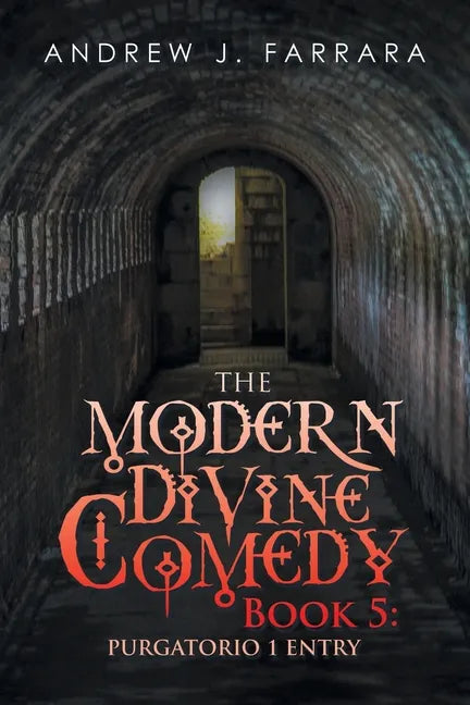 The Modern Divine Comedy Book 5: Purgatorio 1 Entry - Paperback