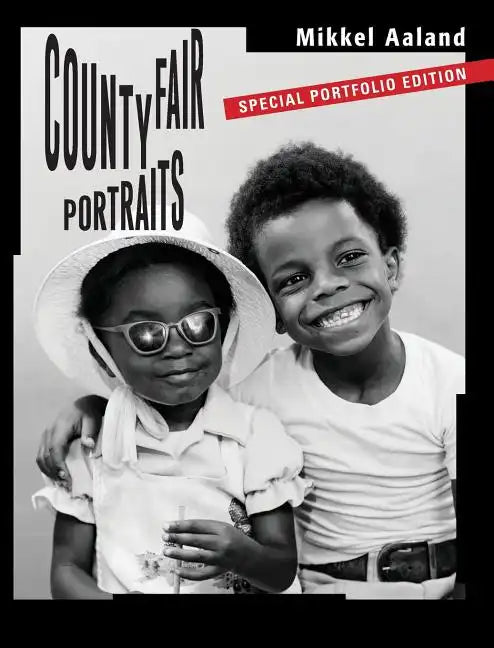 County Fair Portraits: Special Portfolio Edition - Hardcover