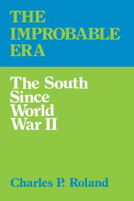The Improbable Era: The South Since World War II - Paperback
