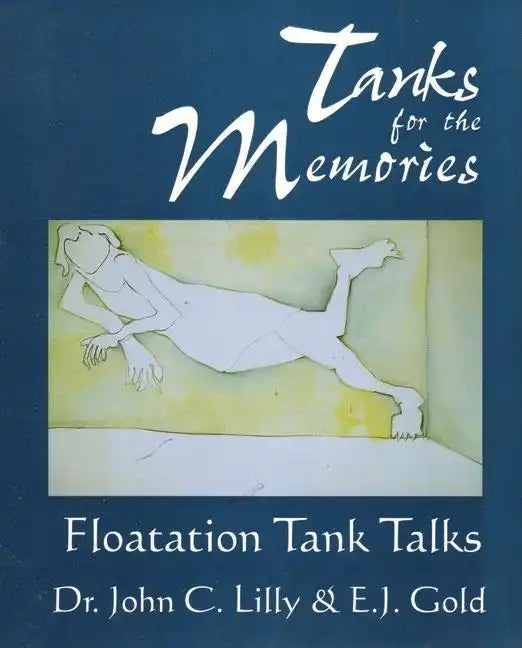 Tanks for the Memories: Floatation Tank Talks - Paperback