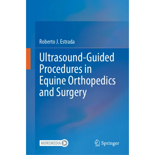 Ultrasound-Guided Procedures in Equine Orthopedics and Surgery - Hardcover