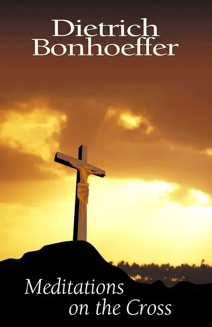 Meditations on the Cross - Paperback