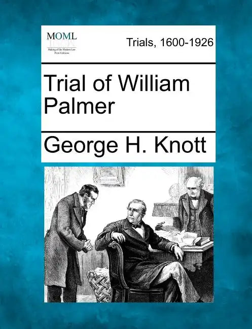 Trial of William Palmer - Paperback