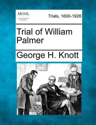 Trial of William Palmer - Paperback