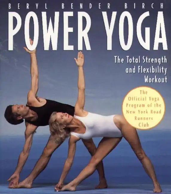 Power Yoga: The Total Strength and Flexibility Workout - Paperback
