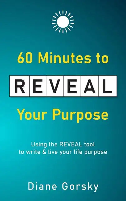 60 Minutes to Reveal Your Purpose - Paperback
