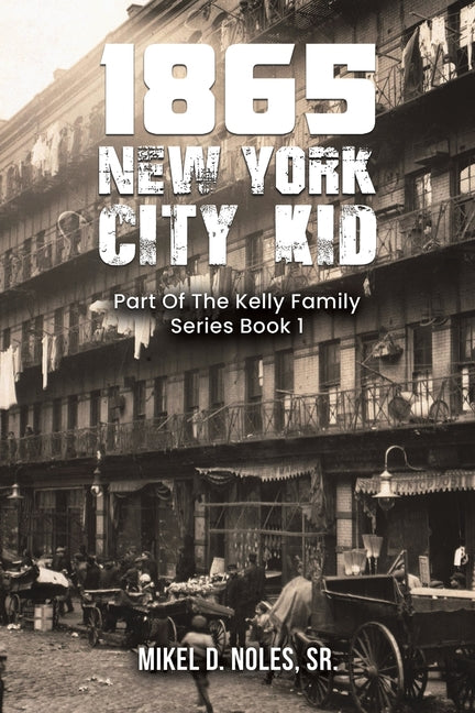 1865 New York City Kid - Paperback