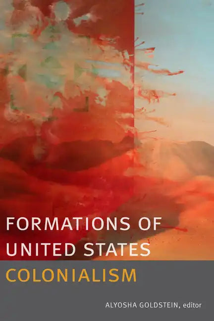 Formations of United States Colonialism - Paperback