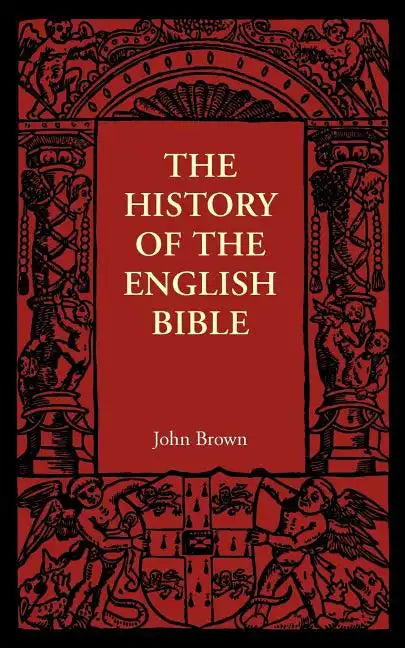 The History of the English Bible - Paperback