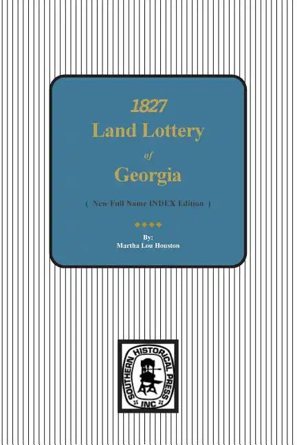 1827 Land Lottery of Georgia - Paperback