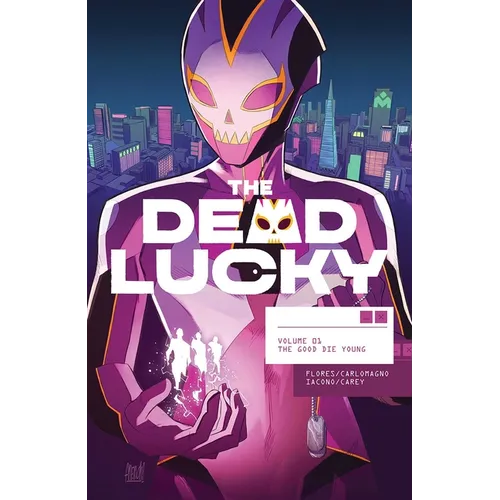 Dead Lucky Volume 1: The Good Die Young - Paperback