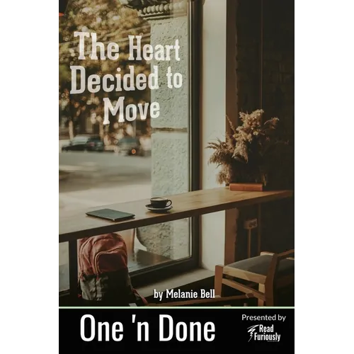 The Heart Decided to Move