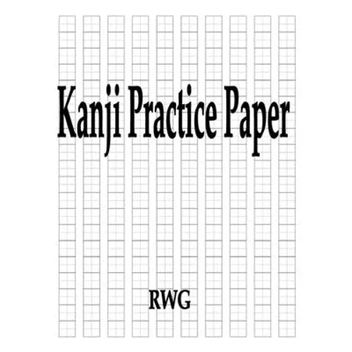 Kanji Practice Paper: 200 Pages 8.5