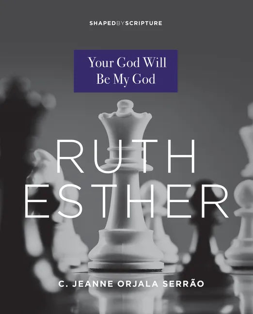 Ruth, Esther: Your God Will Be My God - Paperback