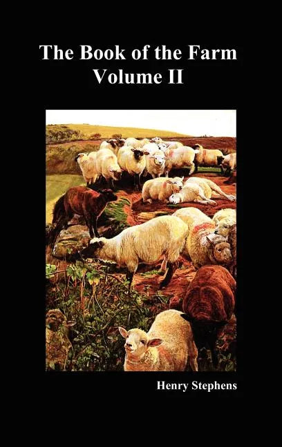 The Book of the Farm. Volume II. (Hardcover) - Hardcover