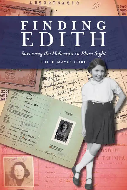 Finding Edith: Surviving the Holocaust in Plain Sight - Paperback