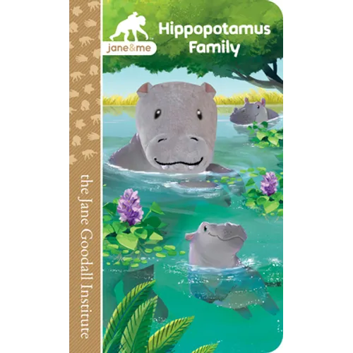 Jane & Me Hippopotamus Family (the Jane Goodall Institute) - Board Book