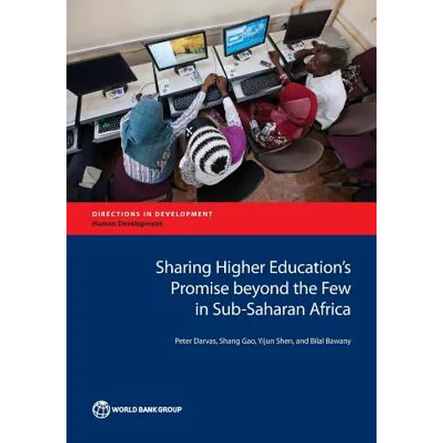 Sharing Higher Education's Promise Beyond the Few in Sub-Saharan Africa - Paperback