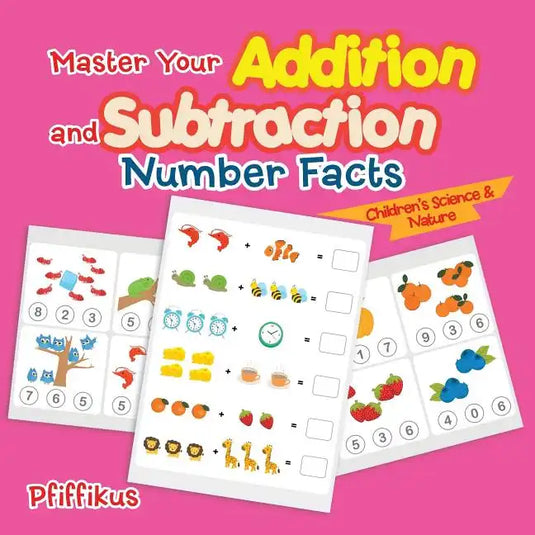 Master Your Addition and Subtraction Number Facts Children's Science & Nature - Paperback