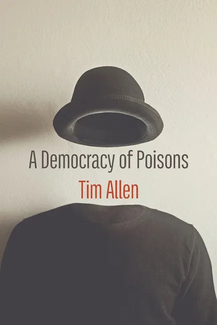 A Democracy of Poisons - Paperback