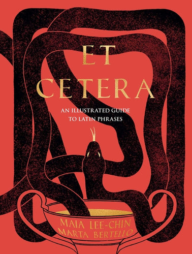 Et Cetera: An Illustrated Guide to Latin Phrases - Hardcover