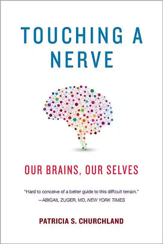 Touching a Nerve: Our Brains, Our Selves - Paperback
