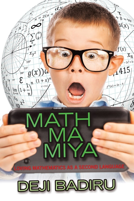 Mathmamiya: Loving Mathematics as a Second Language - Paperback