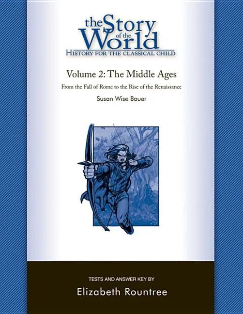 Story of the World, Vol. 2 Test and Answer Key: History for the Classical Child: The Middle Ages - Paperback
