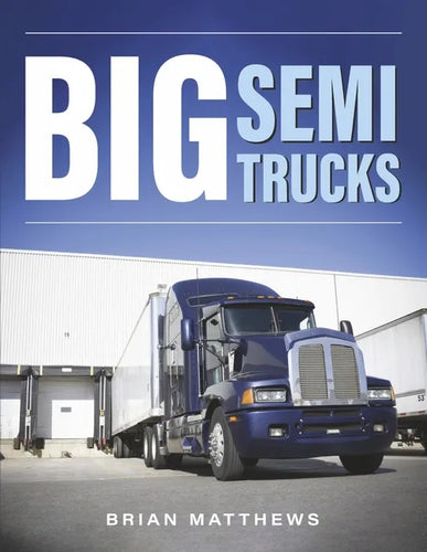 Big Semi Trucks - Paperback