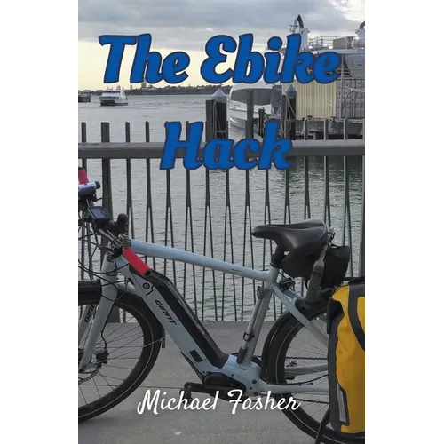 The Ebike Hack - Paperback