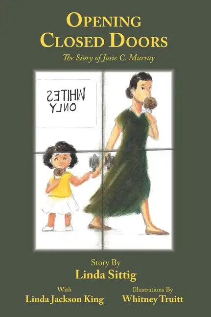 Opening Closed Doors: The Story of Josie Murray - Hardcover