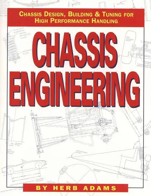 Chassis Engineering: Chassis Design, Building & Tuning for High Performance Cars - Paperback