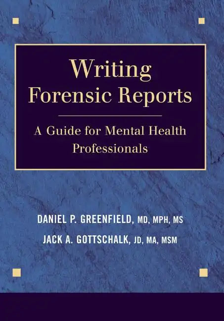 Writing Forensic Reports: A Guide for Mental Health Professionals - Paperback