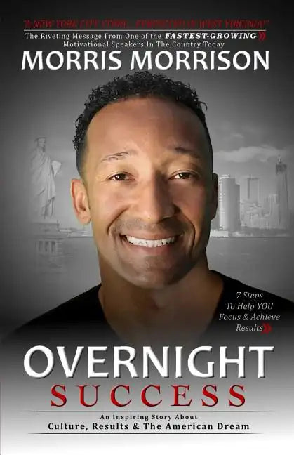 Overnight Success: An Inspiring Story About Culture, Results & The American Dream - Paperback