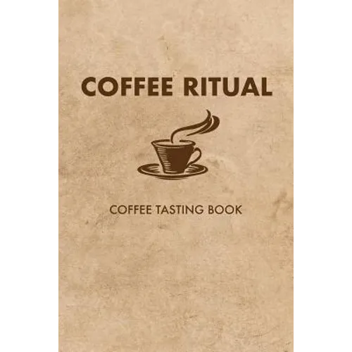 Coffee Ritual: Coffee Tasting Book - Paperback
