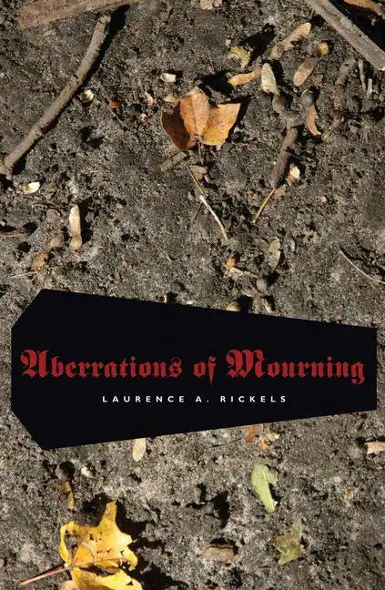 Aberrations of Mourning - Paperback