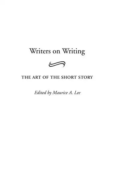 Writers on Writing: The Art of the Short Story - Hardcover