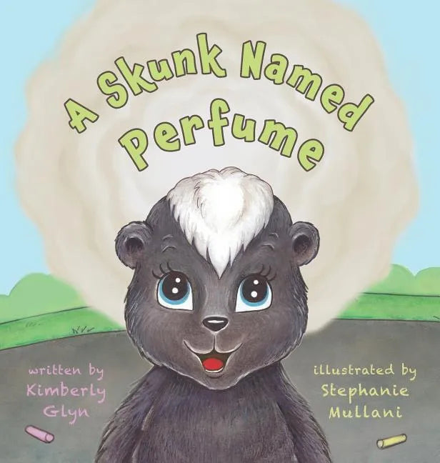 A Skunk Named Perfume - Hardcover