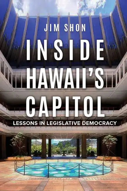 Inside Hawaii's Capitol - Paperback