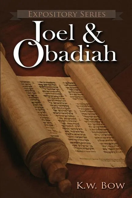 Joel & Obadiah: A Literary Commentary On the Books of Joel and Obadiah - Paperback